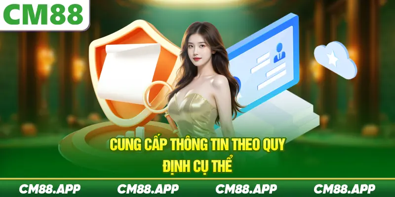Cung cấp thông tin theo quy định cụ thể