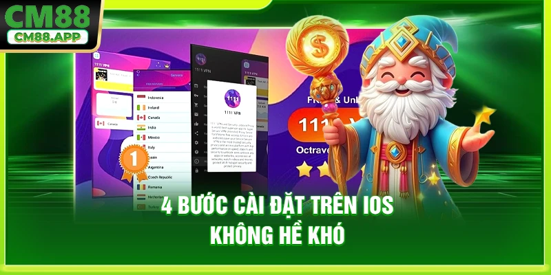 4 bước cài đặt trên iOS không hề khó