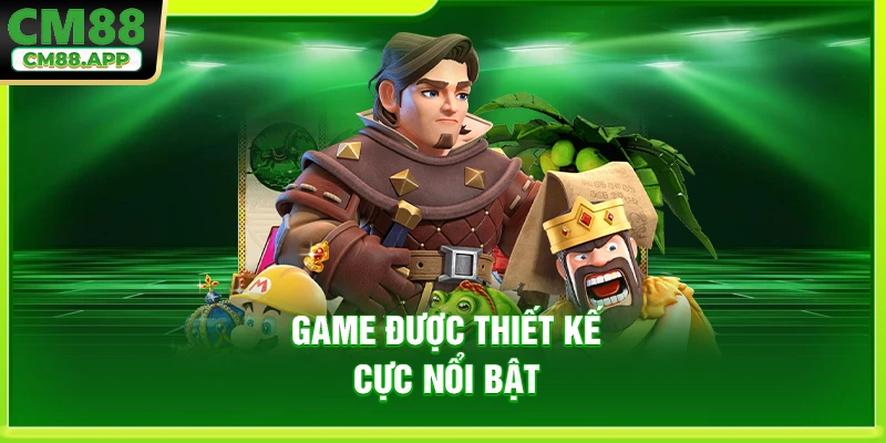 Game được thiết kế cực nổi bật