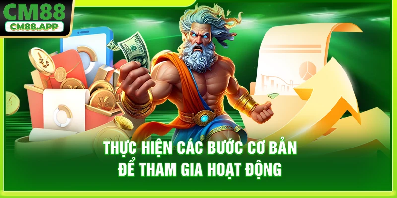 Thực hiện các bước cơ bản để tham gia hoạt động